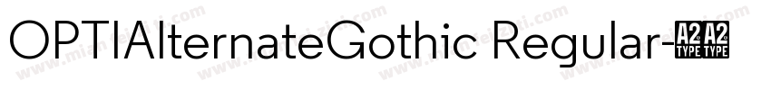 OPTIAlternateGothic Regular字体转换